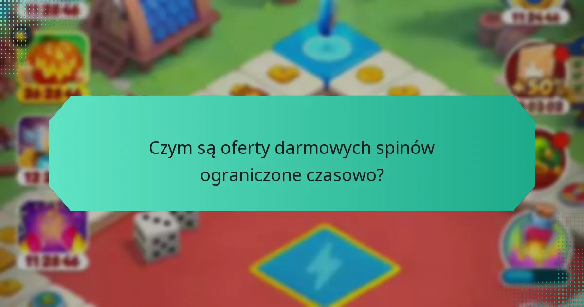 Czym są oferty darmowych spinów ograniczone czasowo?
