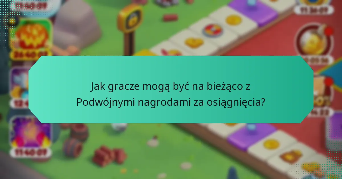 Jak gracze mogą być na bieżąco z Podwójnymi nagrodami za osiągnięcia?
