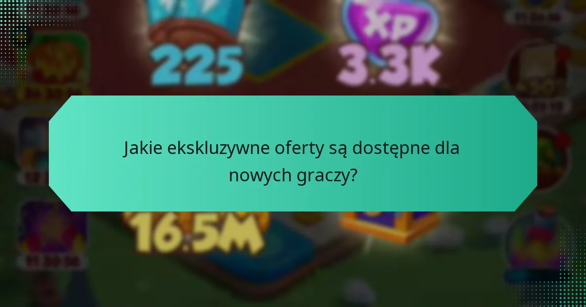 Jakie ekskluzywne oferty są dostępne dla nowych graczy?